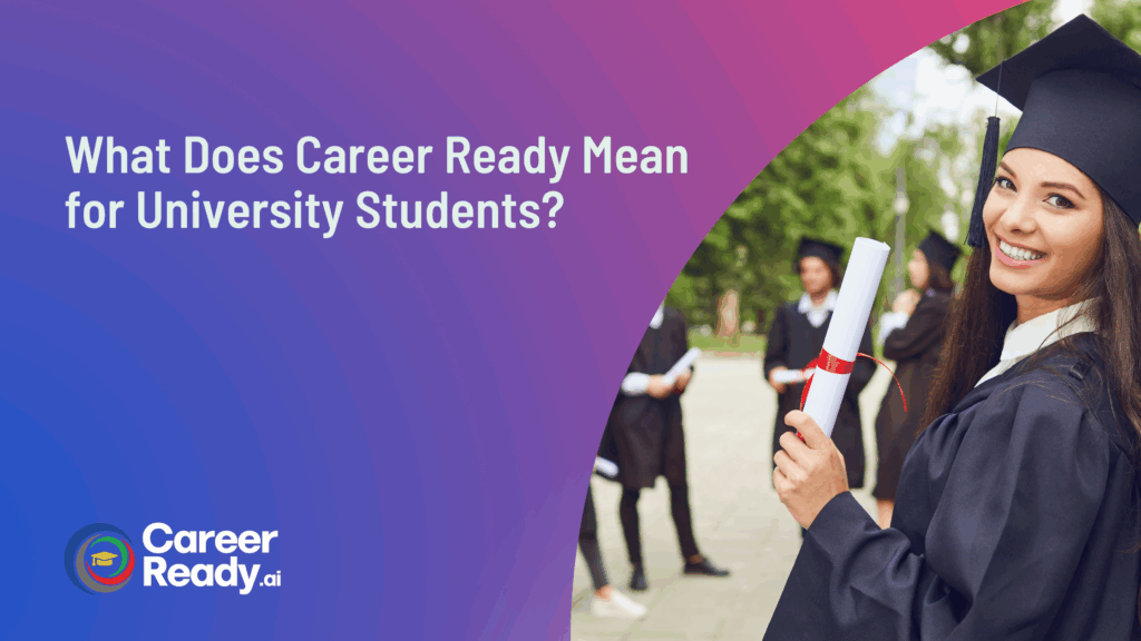 What Does Career Ready Mean for University Students