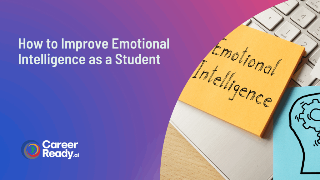 How to Improve Emotional Intelligence as a Student