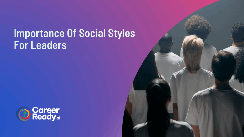 Importance Of Social Styles For Leaders