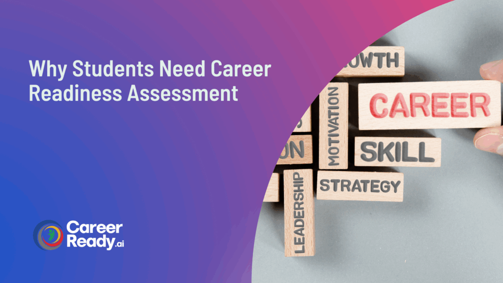 Why Students Need Career Readiness Assessment