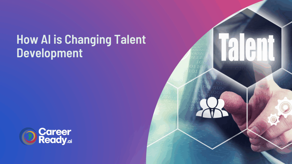 How AI is Changing Talent Development