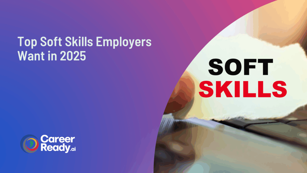 Top Soft Skills Employers Want in 2025